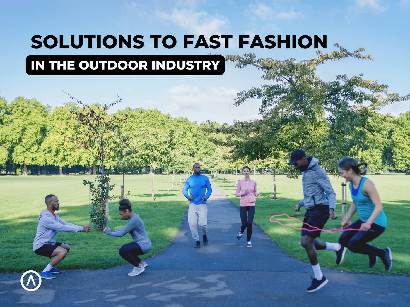 Solutions to Fast Fashion in the Outdoor Industry Algofy Outdoors